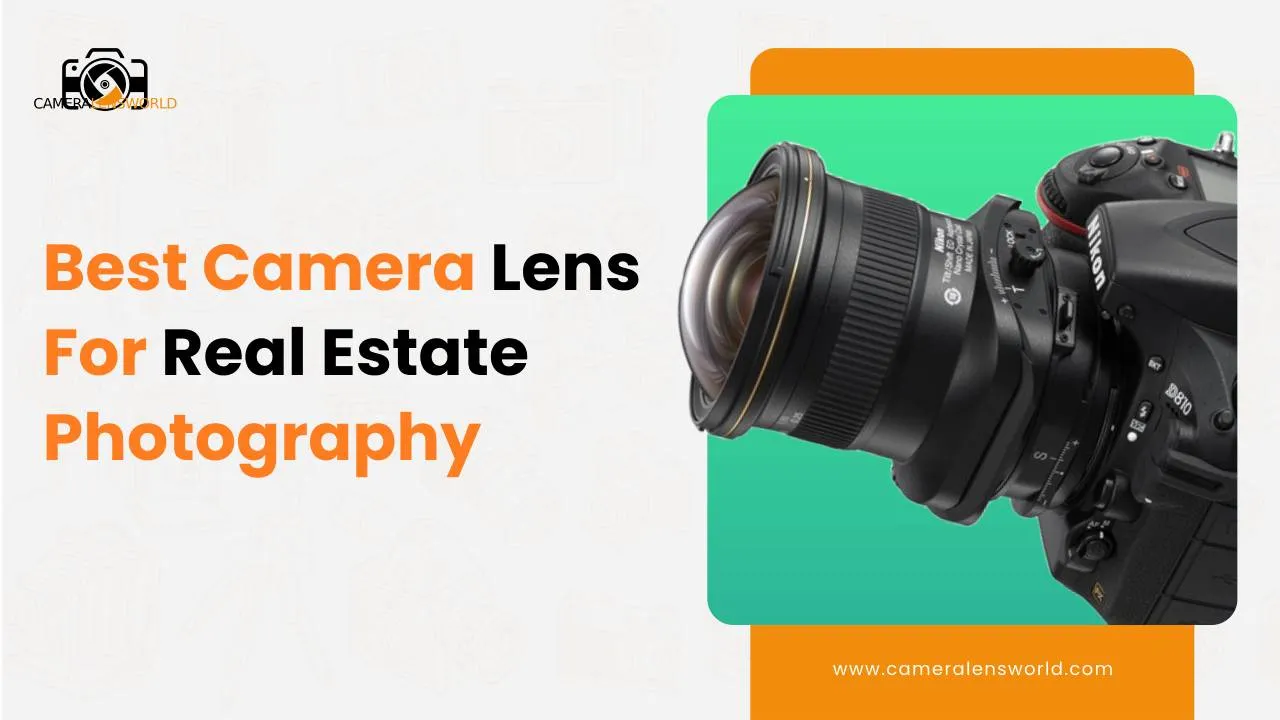 Best Camera Lens For Real Estate Photography