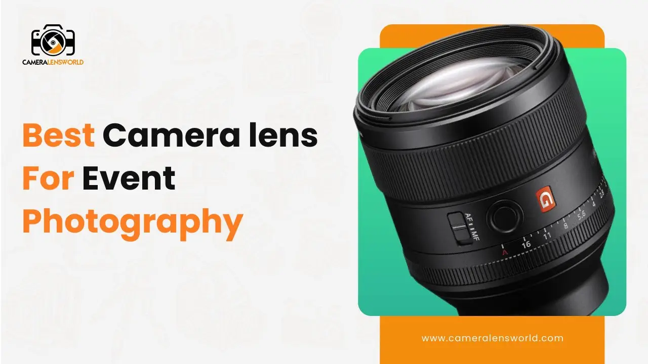Best camera lens for event photography featured image