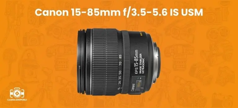 Canon 15-85mm f_3.5-5.6 IS USM