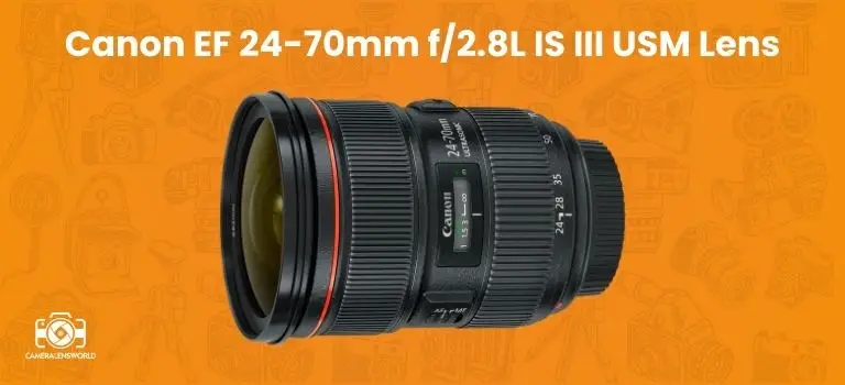 Canon EF 24-70mm f_2.8L IS III USM Lens