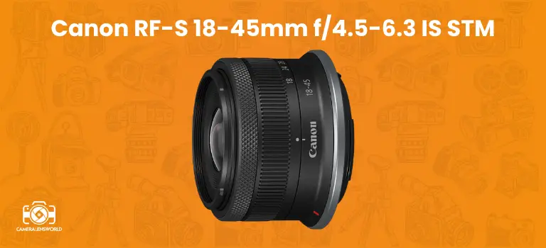 Canon RF-S 18-45mm f_4.5-6.3 IS STM