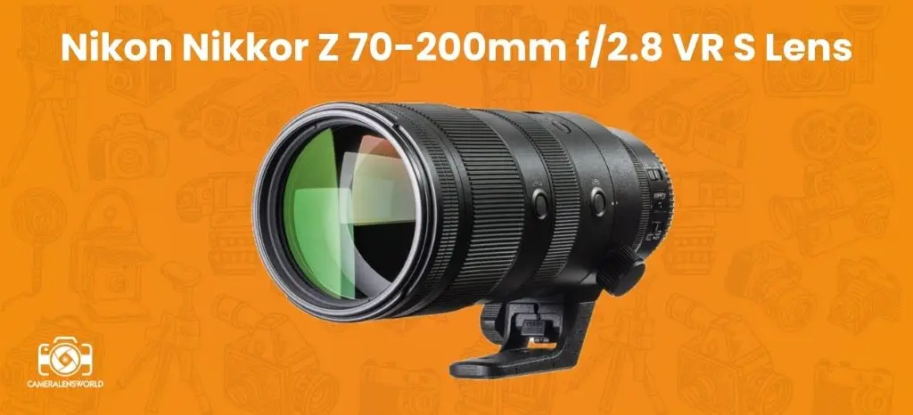 Nikon Nikkor Z 70-200mm f_2.8 VR S Lens