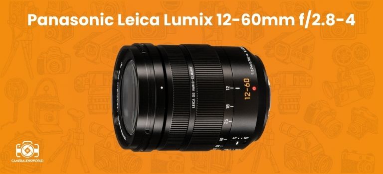 Panasonic Leica Lumix 12-60mm f_2.8-4