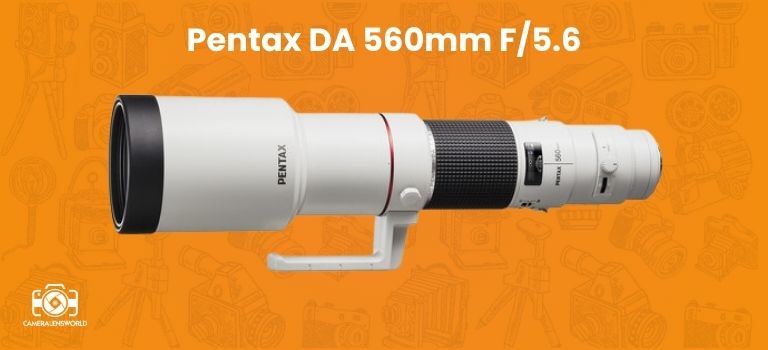 Pentax DA 560mm F_5.6