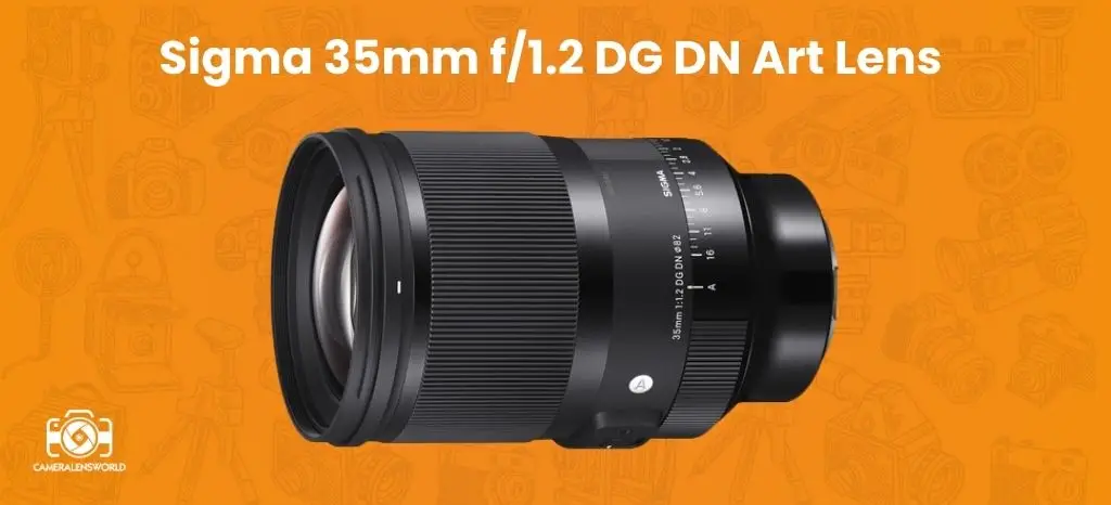Sigma 35mm f_1.2 DG DN Art Lens